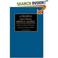 A People That Shall Dwell Alone: Judaism As a Group Evolutionary Strategy, With Diaspora Peoples