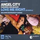 Review Angel City  / Love Me Right (Oh Sheila)