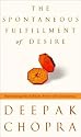 The Spontaneous Fulfillment of Desire: Harnessing the Infinite Power of Coincidence