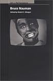 Bruce Nauman (PAJ Books: Art + Performance)