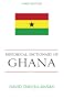 Historical Dictionary of Ghana (Historical Dictionaries of Africa)