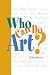 Who Can Do Art?: Everyone can be artistic -- even you! at Amazon Books: 41P8DQPXM6L._SL75_