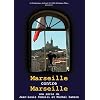 Marseille contre marseille 12 ans de batailles electorales