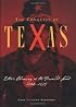 The Conquest Of Texas: Ethnic Cleansing In The Promised Land, 1820-1875