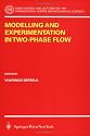 Modelling and Experimention in Two-Phase Flow
