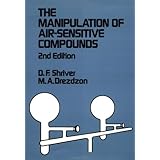 the manipulation of air sensitive compounds 2nd edition