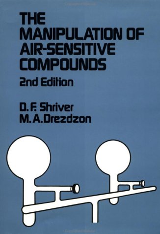 The Manipulation of Air-Sensitive Compounds, 2nd Edition