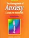 The Management of Anxiety: A Guide for Therapists