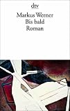 Bis bald - Markus Werner