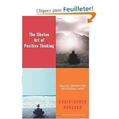 The Tibetan Art of Positive Thinking: Skillful Thought for Successful Living