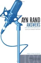 Ayn Rand Answers: The Best of Her Q & A