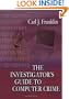 The Investigator's Guide to Computer Crime