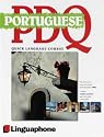 Portuguese PDQ-Quick Comprehensive Course: Learn to Speak, Understand, Read and Write Portuguese with Linguaphone Language Programs. (Linguaphone PDQ)