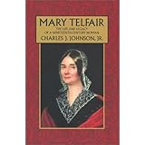 mary telfair the life and legacy of a nineteenth century woman