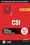 CCSP CSI Exam Cram 2 (Exam Cram 642-541) (Exam Cram 2)