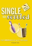 Single to Settled (Get A Life)