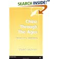 China Through The Ages: History Of A Civilization by  Franz Michael