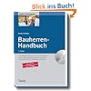 Bauherren-Handbuch: Schl�sselfertig bauen vom Architektenhaus bis zum Bautr�gerobjekt