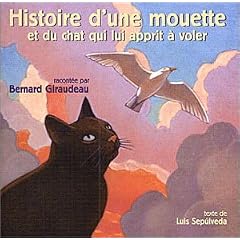 Histoire d'une mouette et du chat qui lui apprit � voler