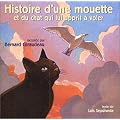 Histoire d'une mouette et du chat qui lui apprit � voler
