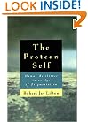 The Protean Self: Human Resilience in an Age of Fragmentation