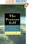 The Protean Self: Human Resilience in an Age of Fragmentation