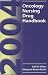 2004 Oncology Nursing Drug Handbook