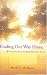 Books : Finding Our Way Home: Turning Back to What Matters Most