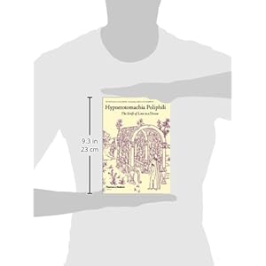 Hypnerotomachia Poliphili: The Strife of Love in a Dream