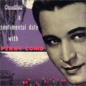 Perry Como - A Sentimental Date With Perry Como