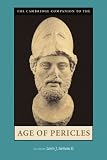 Buy : The Cambridge Companion to the Age of Pericles (Cambridge Companions to the Ancient World)