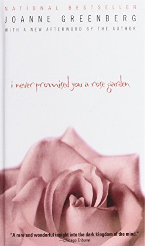 i never promised you a rose garden