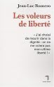 Les voleurs de libert&eacute;