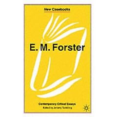 E.M. Forster: Contemporary Critical Essays (New Casebooks)