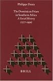 Image of The Dominican Friars in Southern Africa: A Social History (1577-1990) (Studies in Christian Mission)