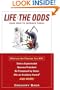 Life: The Odds : And How to Improve Them
