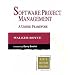 Software Project Management: A Unified Framework (Object Technology Series)