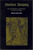 Northern Antiquity: The Post-medieval Reception of Edda and Saga