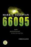 66095: kalt - beklemmend - erbarmungslos - Mark T. Sullivan