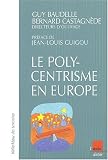 Le polycentrisme en Europe. Une vision de l\'aménagement du territoire européen