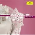 Donizetti: Don Pasquale / Il campanello di notte
