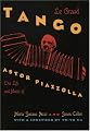 Le Grand Tango: The Life and Music of Astor Piazzolla