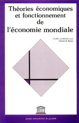 Th�ories �conomiques et fonctionnement de l'�conomie mondiale