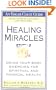 Healing Miracles (Edgar Cayce Guide)
