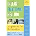 Instant Emotional Healing: Acupressure for the Emotions