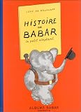 Histoire de Babar, le petit �l�phant