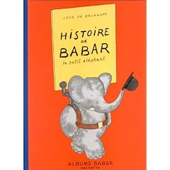 Histoire de Babar, le petit �l�phant