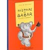 Histoire de Babar, le petit �l�phant