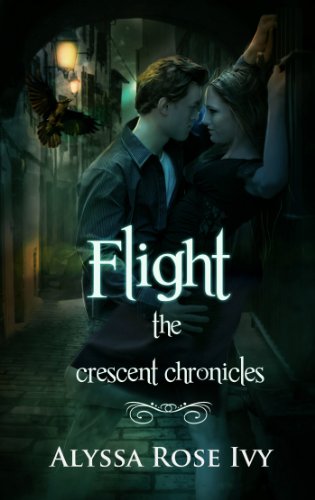 Flight (The Crescent Chronicles) by Alyssa Rose Ivy