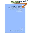 Spherical trigonometry: for the use of colleges and schools. With numerous examples. by  I. Todhunter